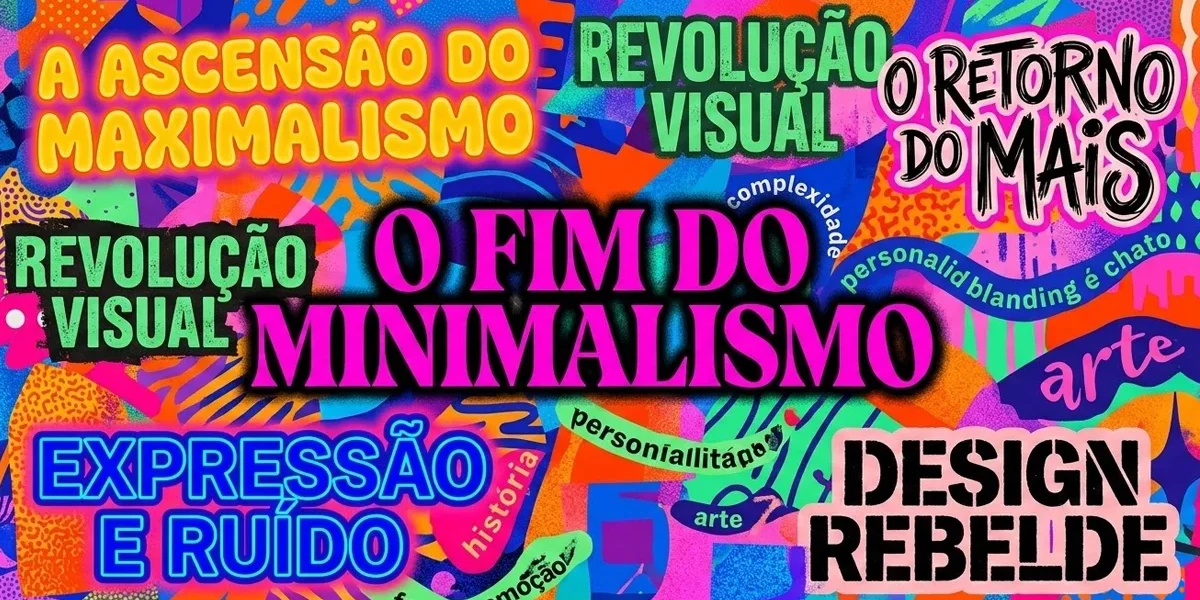 Composição visual de design gráfico com tipografia expressiva e cores vibrantes, ilustrando a tendência do maximalismo.